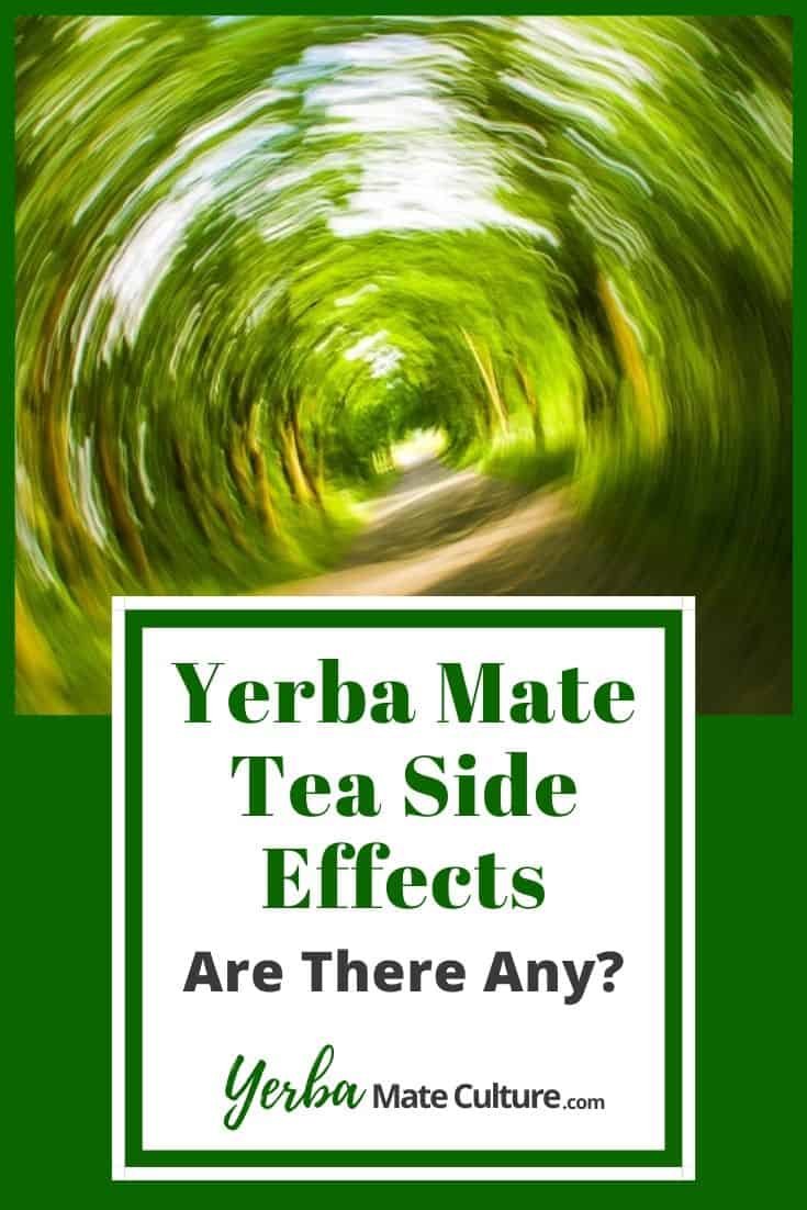 Does Yerba Mate Tea have some Side Effects