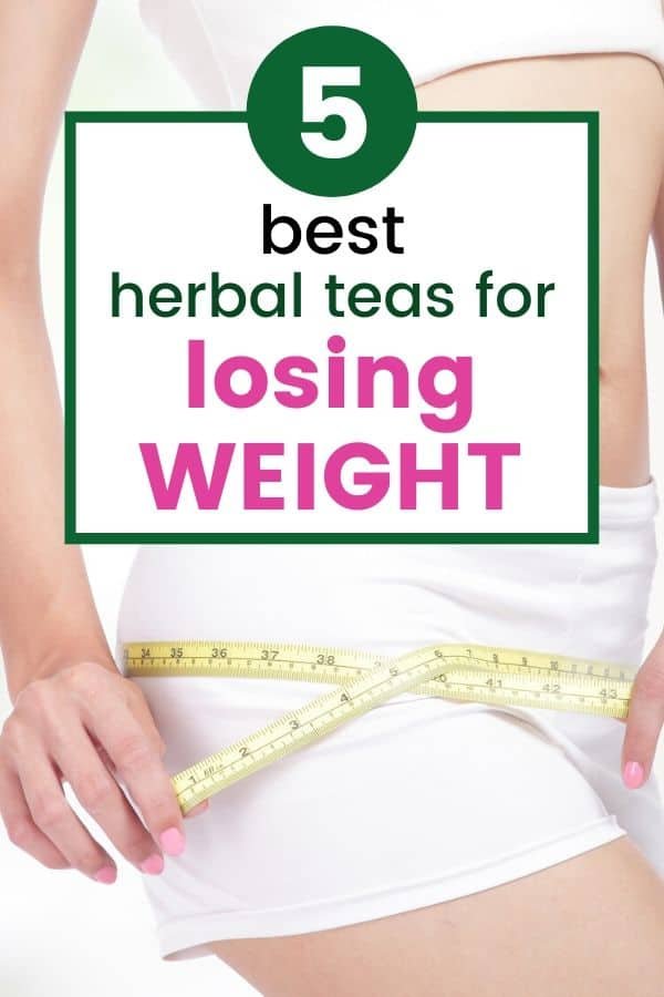 best herbal teas for losing weight