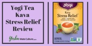 Yogi Tea Kava Stress Relief Review