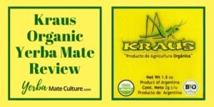 Kraus Yerba Mate Review - Organic and Non-Smoked