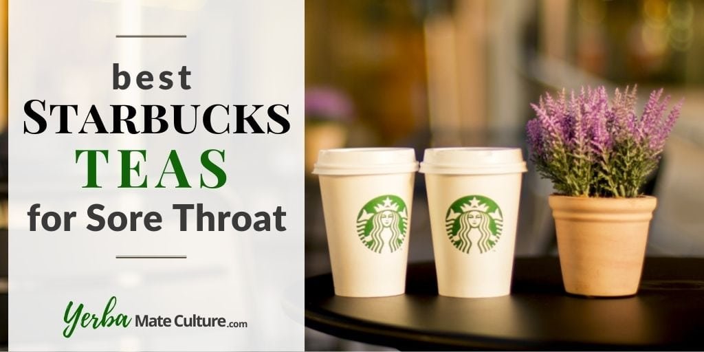 Starbucks tea for sore throat