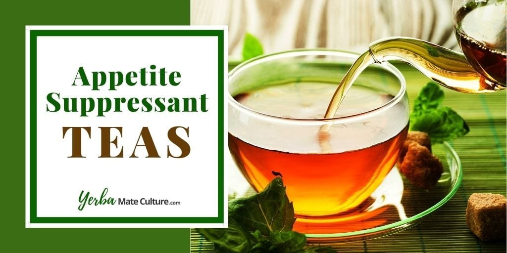 appetite suppressant teas