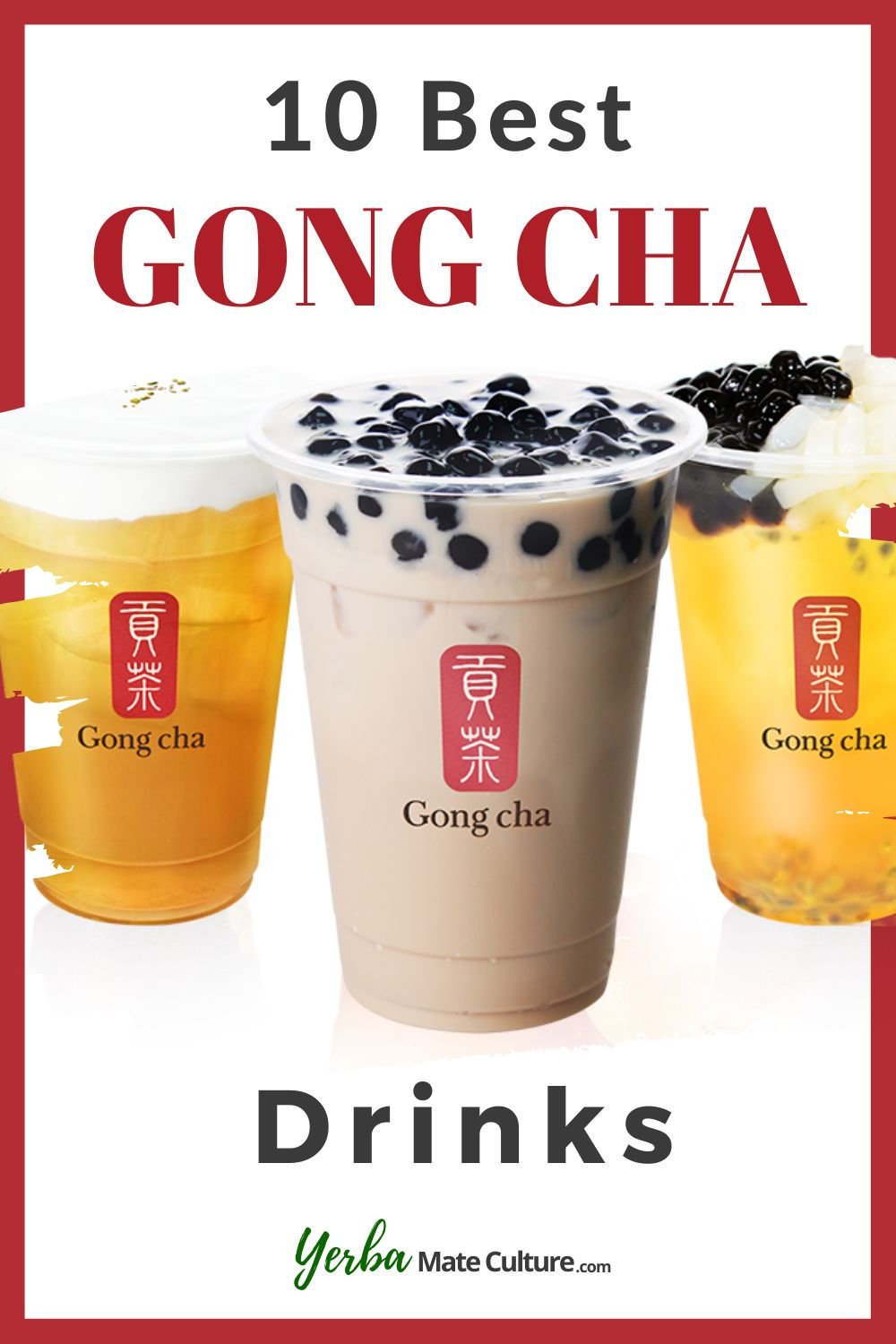 Top 10 Best Gong Cha Drinks Boba Milk Tea and More