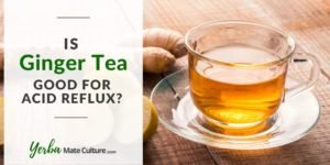 Is Ginger Tea Good for Acid Reflux