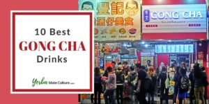 Top 10 Best Gong Cha Drinks - Boba Milk Tea and More!