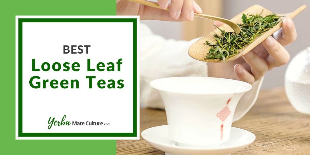 Best Loose Leaf Green Tea