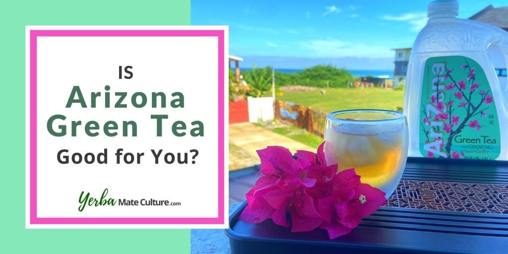 Is Arizona Green Tea Good for You