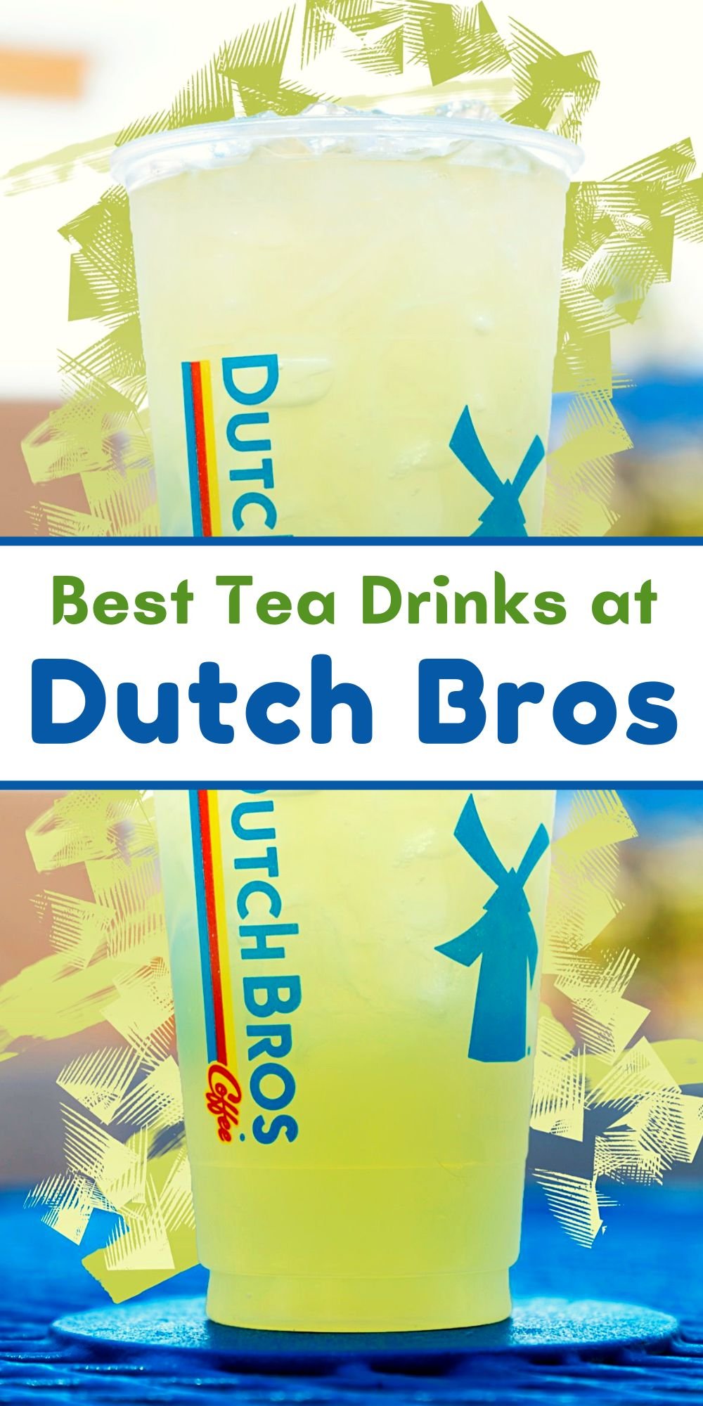 Best Dutch Bros Tea Drinks