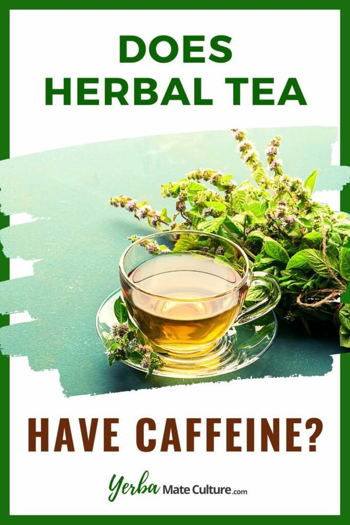 Do Herbal Teas Have Caffeine 683x1024 