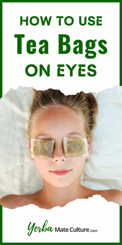 How to Use Tea Bags on Eyes And Why it Works!