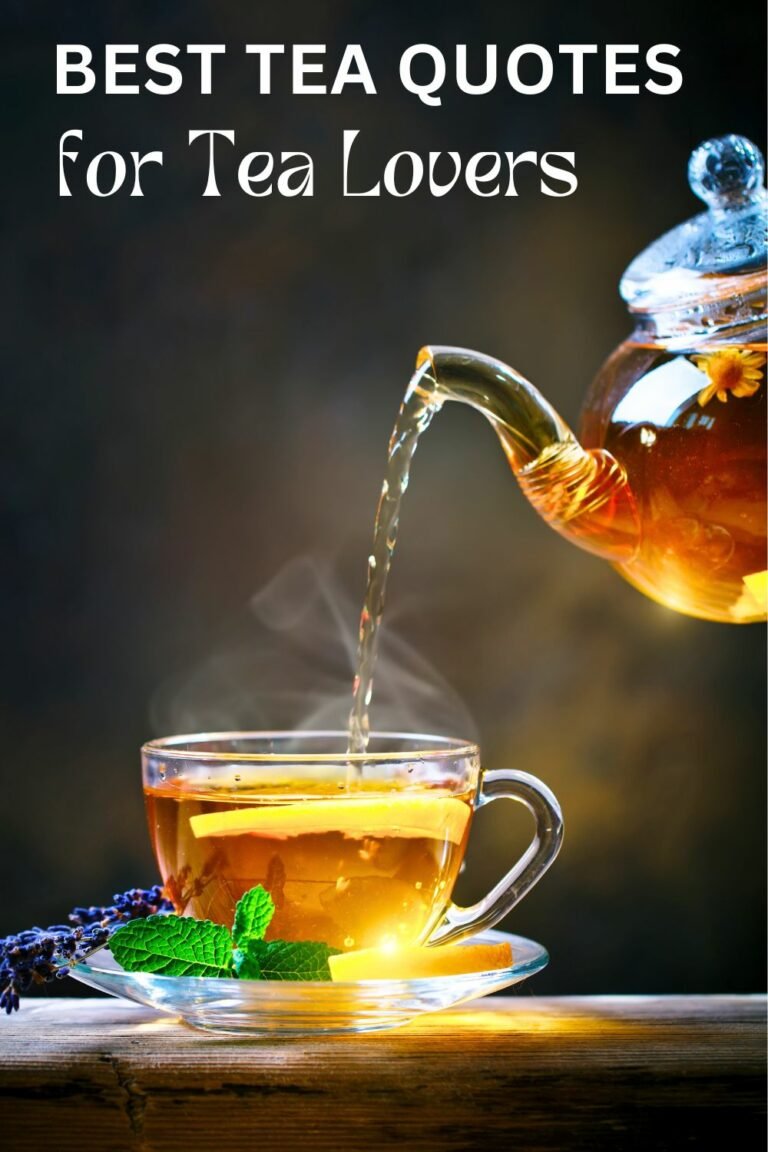 30 Best Tea Quotes for Tea Lovers