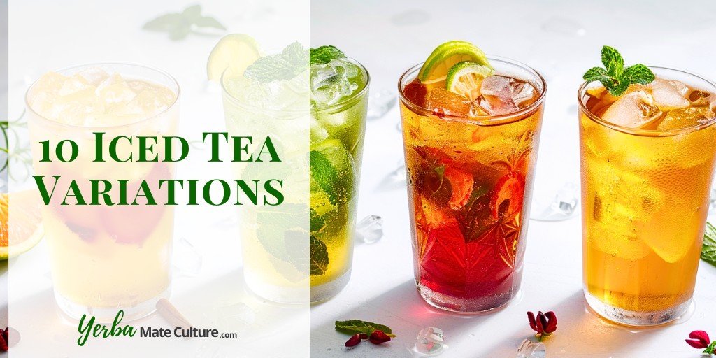 10 Iced Tea Variations