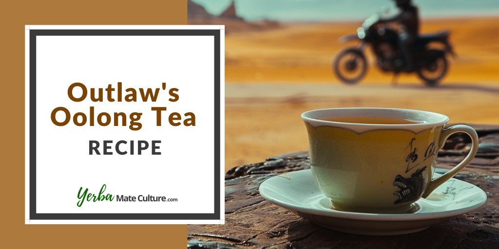 Outlaw's Oolong Tea
