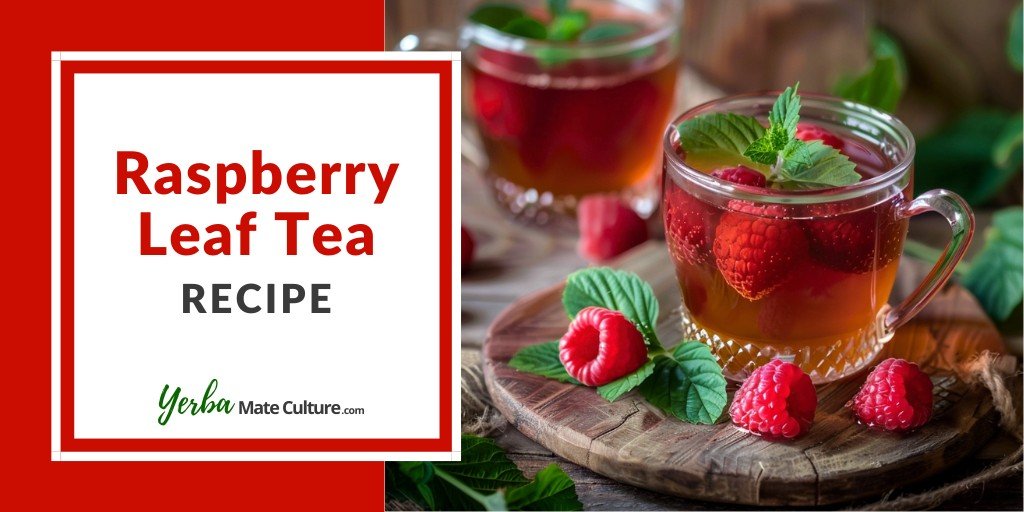 Raspberry Leaf Tea Recipe