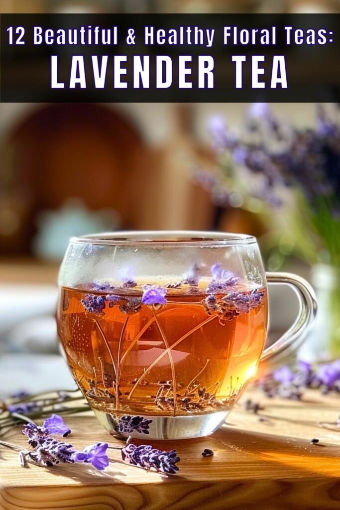 12 Awesome Floral Teas: Beauty, Fragrance & Benefits!