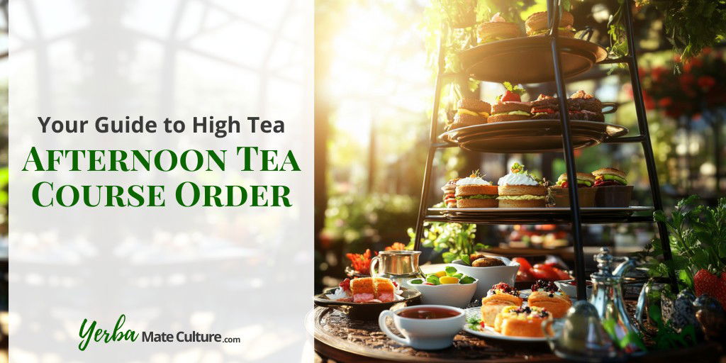 Afternoon Tea Course Order - Your Guide to High Tea